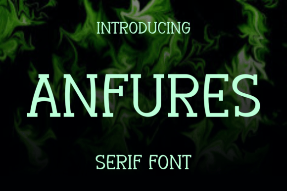 Anfures: A Quirky Serif Font for Playful Campaigns