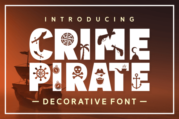 Crime Pirate: A Bold Decorative Font for Editorial Impact