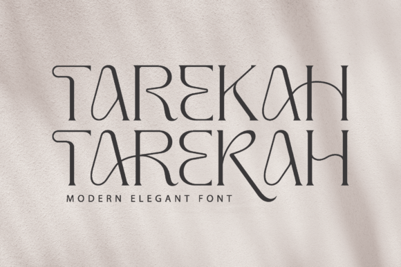 Tarekah: A Luxurious Serif Font for Makers